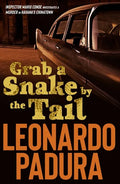 Grab a Snake by the Tail: A Murder in Havana's Chinatown - Paperback