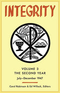 Integrity, Volume 3 (1947): (July-December) - Paperback