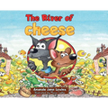The River of Cheese - Hardcover