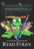 The Shadow Blades: The Unbound Curse - Paperback