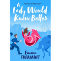 A Lady Would Know Better - Paperback