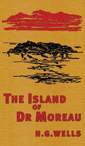 The Island of Doctor Moreau: The Original 1896 Edition - Hardcover