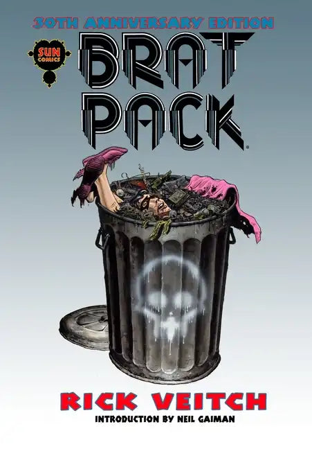 BRAT PACK 30th Anniversary Edition: Volume Four of The King Hell Heroica - Paperback
