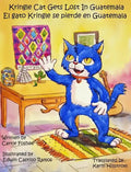 Kringle Cat Gets Lost In Guatemala - Hardcover