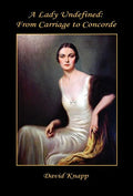 A Lady Undefined: From Carriage to Concorde - Hardcover