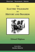 The Electric Telegraph - Its History and Progress - Paperback