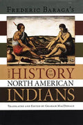 Frederick Baraga's Short History of the North American Indians - Paperback