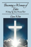 Becoming a Woman of Valor: Waking Up Your Servant Heart - Paperback