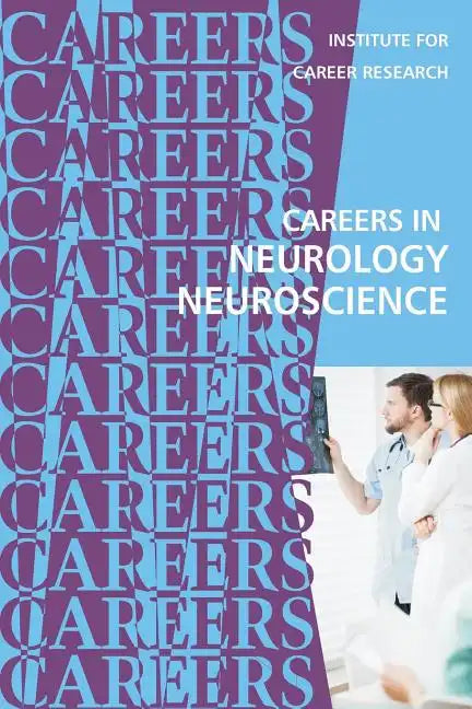 Careers in Neurology: Neuroscience - Paperback