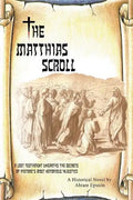 The Matthias Scroll: A Lost Testament Unearths the Secrets of History's Most Notorious Injustice - Paperback
