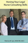Honing Your Legal Nurse Consulting Skills - Paperback