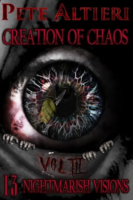 Creation of Chaos III: 13 Nightmarish Visions - Paperback