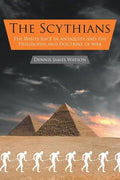 The Scythians: The White Race in Antiquity and the Philosophy and Doctrine of War - Paperback