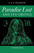 Paradise Lost: And Its Critics - Paperback