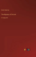 The Mystery of Orcival: in large print - Hardcover