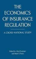 The Economics of Insurance Regulation: A Cross-National Study - Hardcover