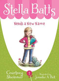 Stella Batts Needs a New Name - Paperback