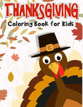 Thanksgiving Coloring Book for Kids: 50 Thanksgiving coloring pages for kids. - Paperback