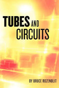 Tubes and Circuits - Paperback