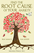 Find the Root Cause of YOUR Anxiety: Beat Anxiety for GOOD! - Paperback
