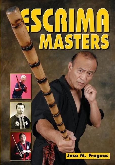 Escrima Masters - Paperback