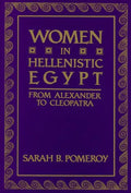 Women in Hellenistic Egypt: From Alexander to Cleopatra - Paperback
