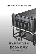 The Hydrogen Economy: The Fuel Of The Future - Paperback