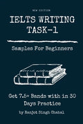 IELTS WRITING TASK-1 Samples For Beginners: Get 7.5+ Bands with in 30 Days Practice - Paperback