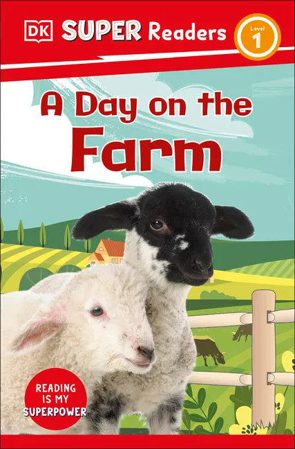 DK Super Readers Level 1 a Day on the Farm - Hardcover