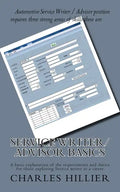 Service Writer/Advisor Basics: A basic explanation of the requirements and duties for those exploring Service writer as a career - Paperback