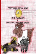 The Pancake/Three Billy Goats Gruff: Part of the Fairytales With a Beat series, two Scandinavian Folktales - Paperback