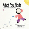 What Paul Made: A story about a young Paul Klee. - Paperback