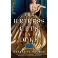 The Heiress Gets a Duke - Paperback