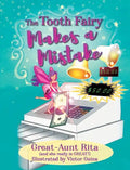The Tooth Fairy Makes a Mistake - Hardcover