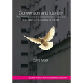 Conversion and Identity: The Pastoral Care and Discipleship of Converts from Islam in the Context of the UK - Paperback