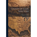 County of Essex, New York - Paperback