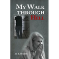 My Walk Through Hell - Paperback