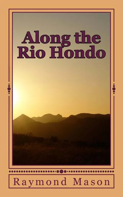 Along the Rio Hondo - Paperback