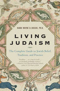 Living Judaism: The Complete Guide to Jewish Belief, Tradition, and Practice - Paperback