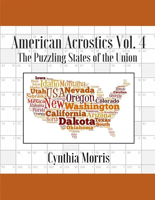 American Acrostics Volume 4: The Puzzling States of the Union - Paperback