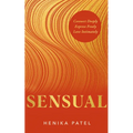 Sensual: Connect Deeply, Express Freely, Love Intimately - Paperback