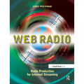 Web Radio: Radio Production for Internet Streaming - Paperback