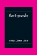 Plane Trigonometry - Paperback