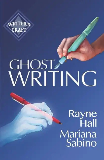 Ghostwriting: The Business of Writing for Other Authors - Paperback
