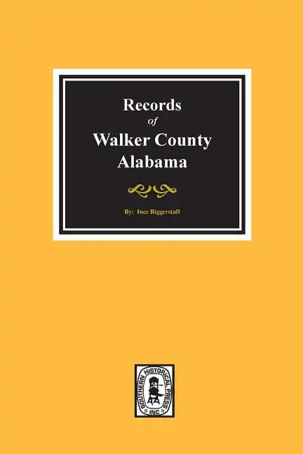Records of Walker County, Alabama - Paperback