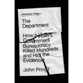 The Department: How a Violent Government Bureaucracy Killed Hundreds and Hid the Evidence - Paperback