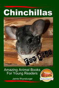 Chinchillas For Kids - Amazing Animal Books For Young Readers - Paperback