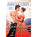 A Gentleman Says I Do - Paperback
