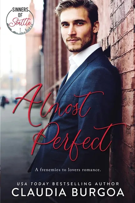 Almost Perfect: A Frenemies to Lovers Romance - Paperback