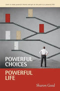 Powerful Choices, Powerful Life - Paperback